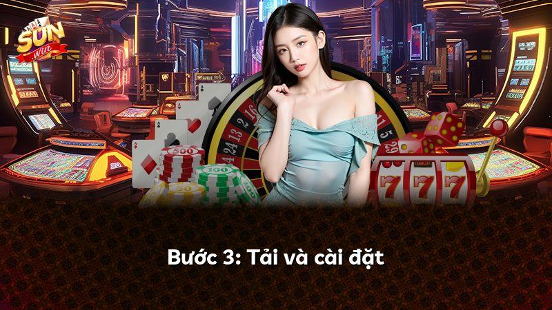 Bước 3: Tải và cài đặt