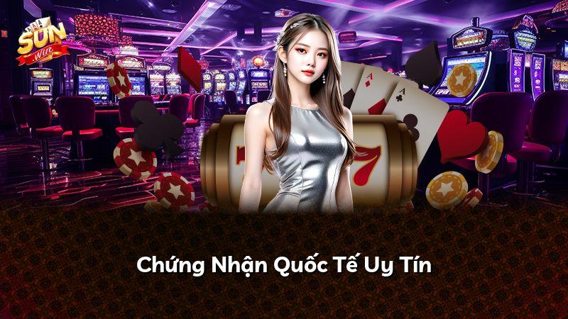 Chứng Nhận Quốc Tế Uy Tín