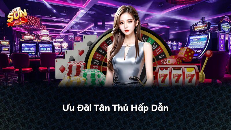 Ưu Đãi Tân Thủ Hấp Dẫn